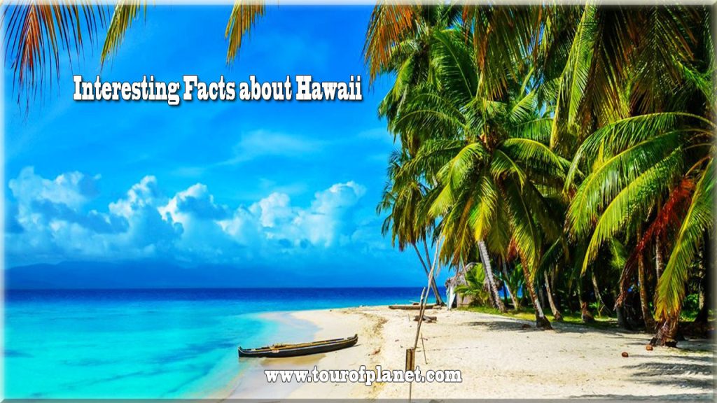 Facts about Hawaii
