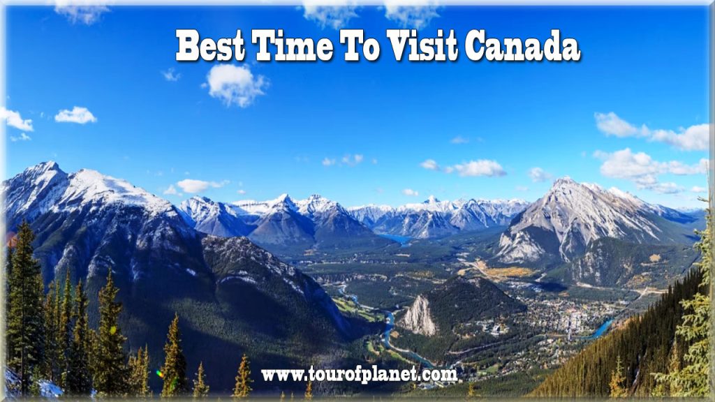Best Time To Visit Canada